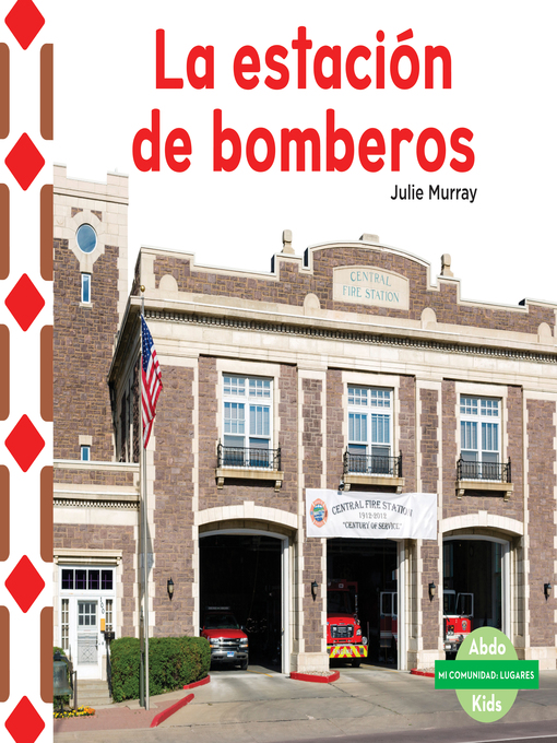 Title details for La estación de bomberos (The Fire Station ) by Julie Murray - Available